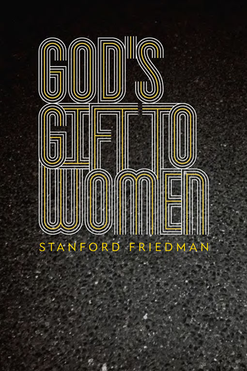 Title details for God's Gift to Women by Stanford Friedman - Wait list